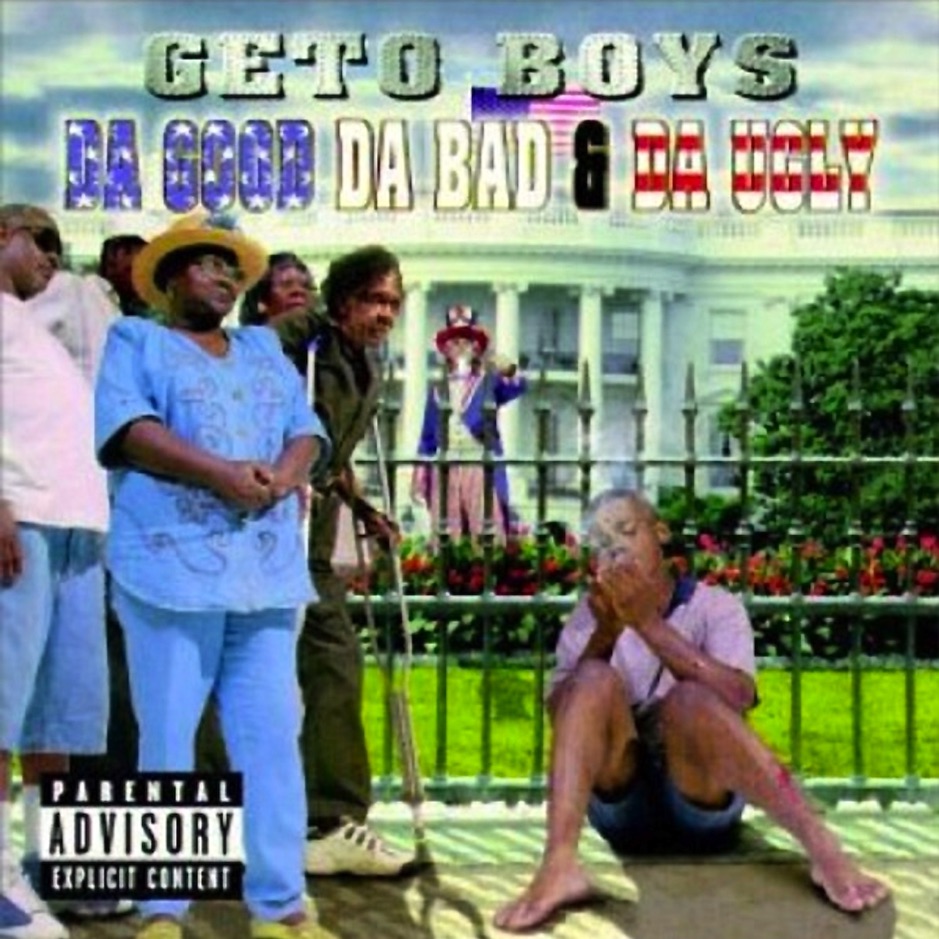 Geto Boys - Da Good da Bad & da Ugly